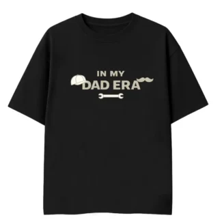 dad era tshirt for dads
