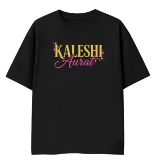 kaleshi aurat chic tshirt