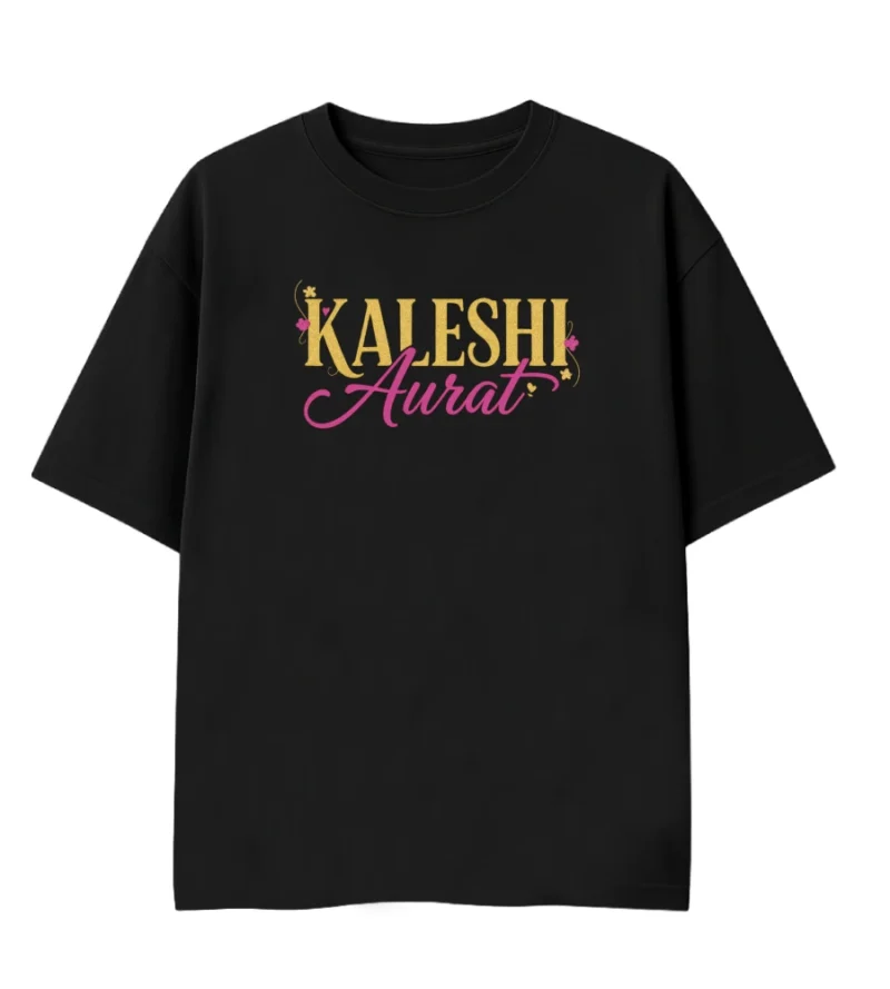 kaleshi aurat 1 frontside kaleshi aurat chic tshirt